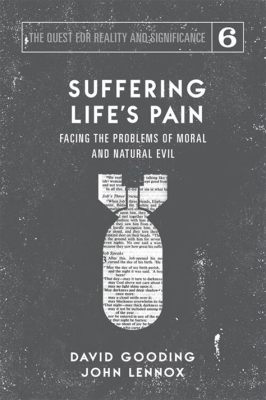  “Suffering and Evil: Understanding One Of Life’s Biggest Dilemmas” - Unraveling Existence Through Philosophy And Faith